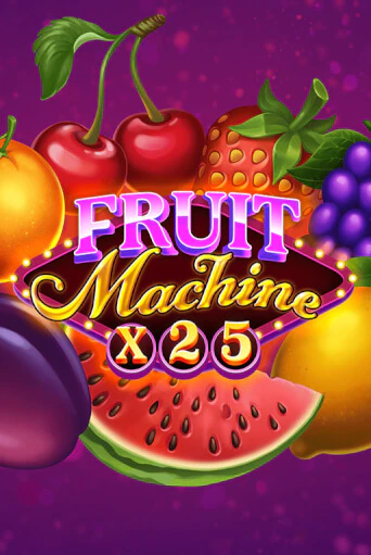 Бесплатная демо игра Fruit Machine x25 | Джой Казино без регистрации